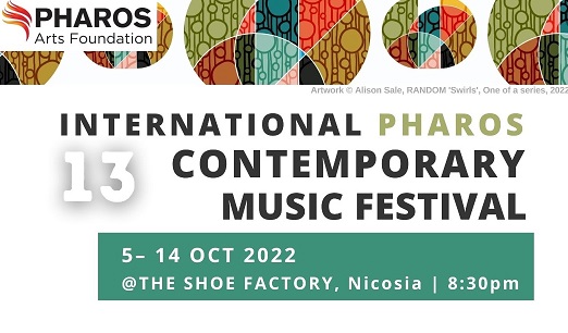 13th International Pharos Contemporary Music Festival at Nicosia, Cyprus